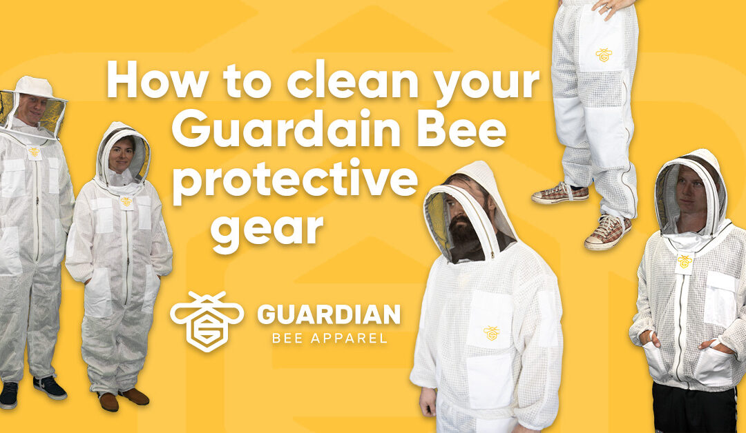 How to Clean Your Guardian Bee Protective Gear